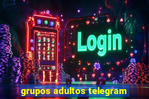 grupos adultos telegram